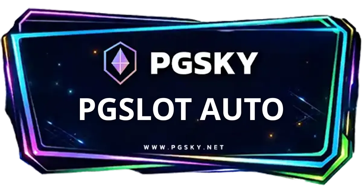 PGSLOT AUTO เว็บตรง ทดลองเล่น | PGSKY